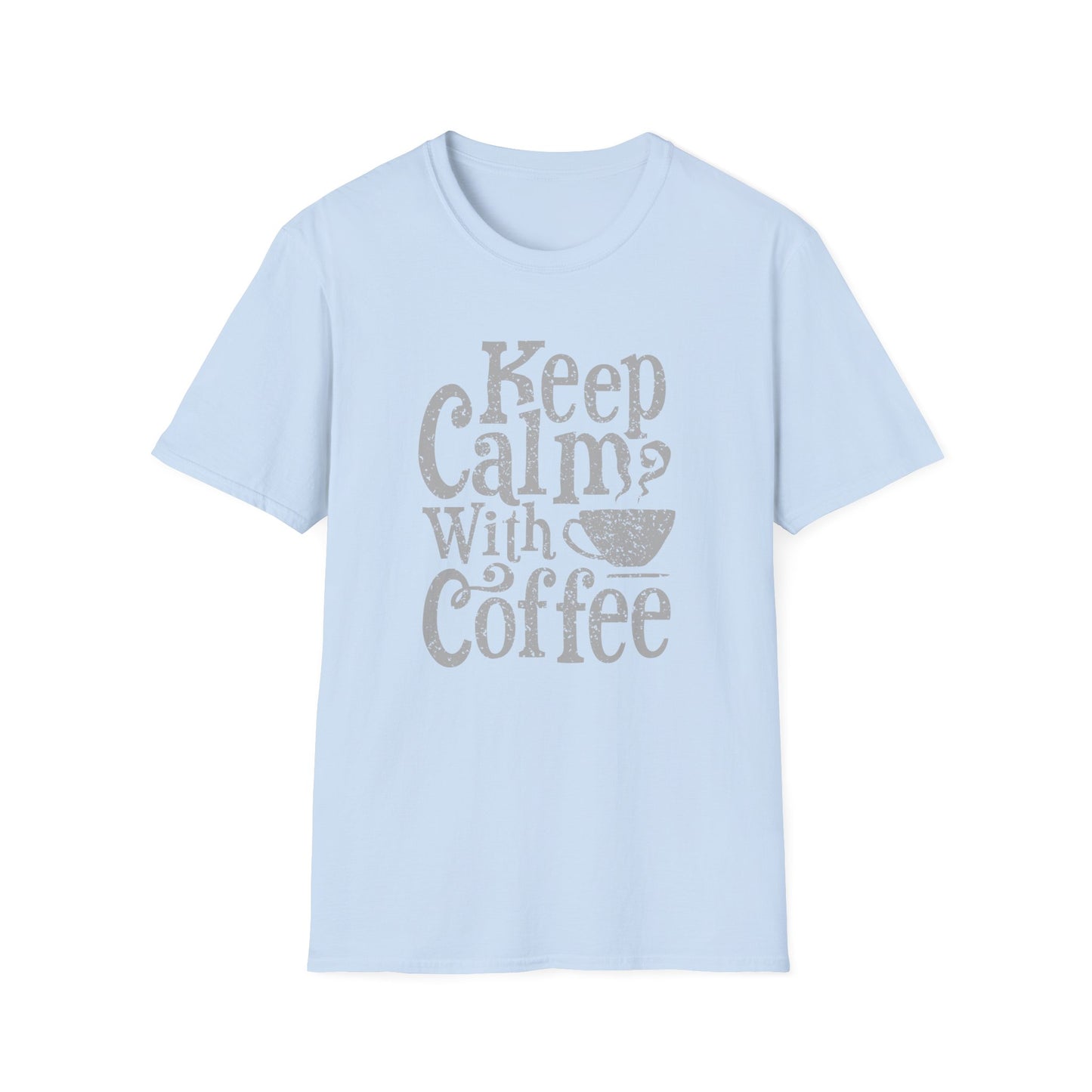 Keep Calm with Coffee