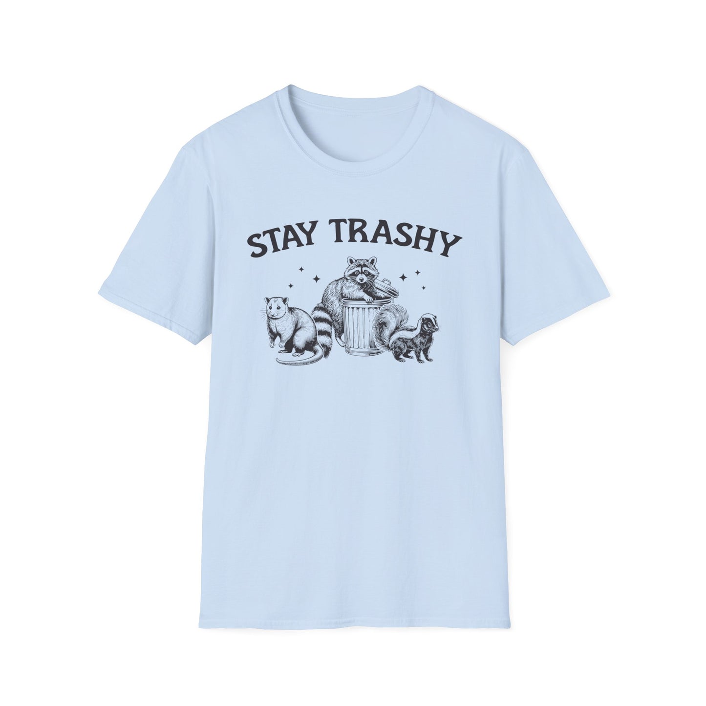 Stay Trashy