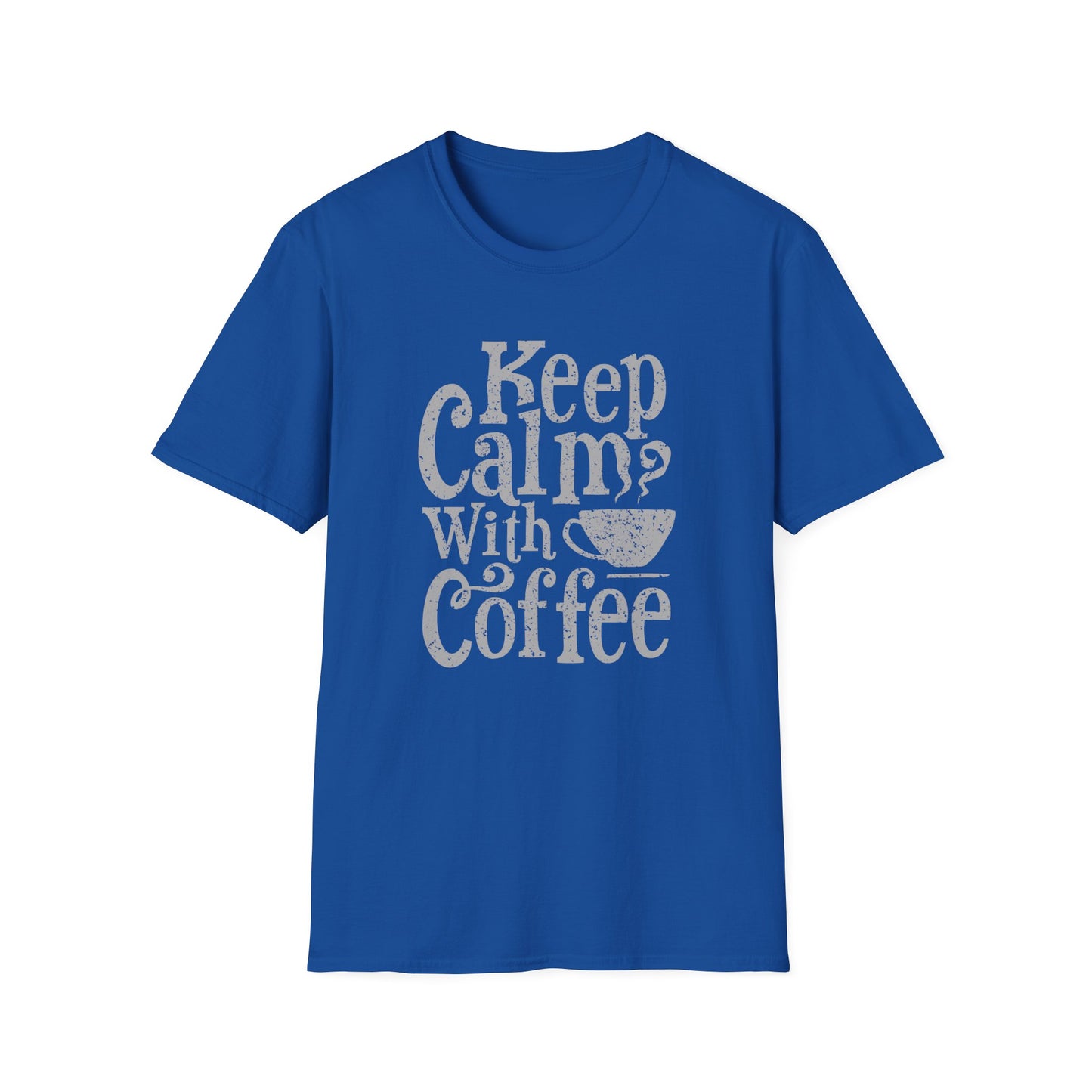 Keep Calm with Coffee